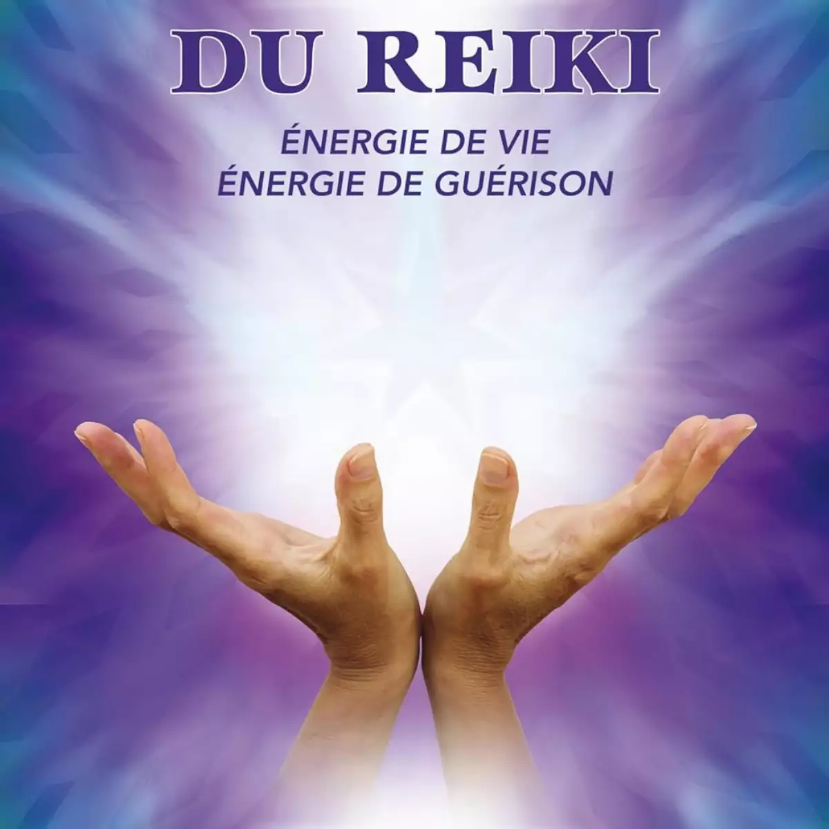 Le pouvoir du reiki - Energie de Vie - Energie de Guérison