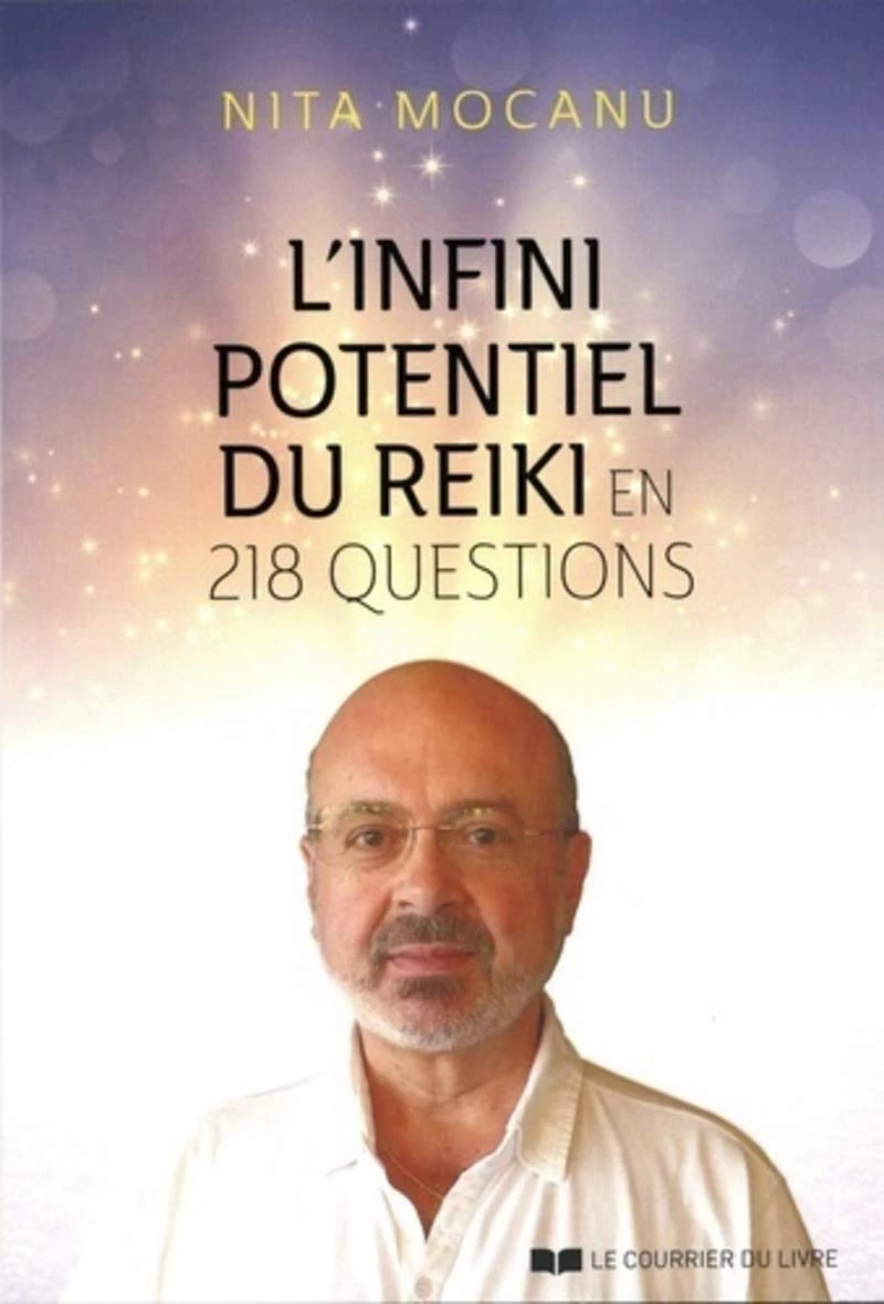 L'infini potentiel du Reiki en 218 questions Broché – Grand livre