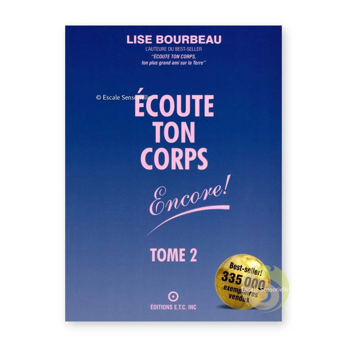 Écoute ton corps, encore - Tome 2