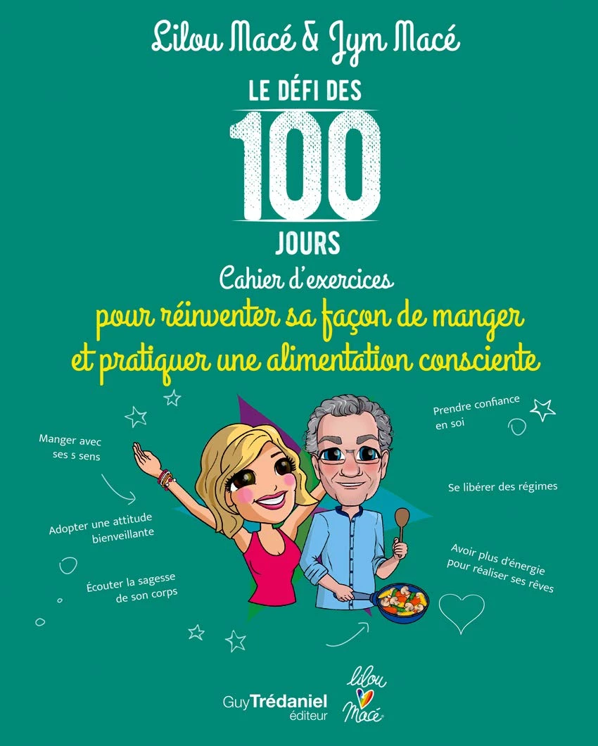 Le défi des 100 jours ! Cahier d'exercices pour prtiquer une alimentation consciente Couverture à spirales